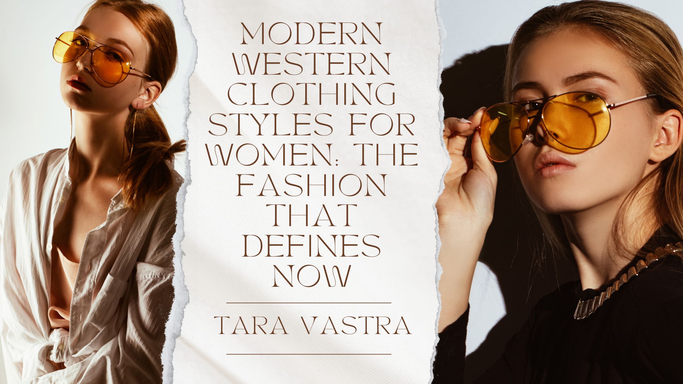 Modern Western Clothing Styles for Women The Fashion That Defines Now
